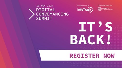 Promotional poster for the Digital Conveyancing Summit on 19 Nov 2024, hosted by InfoTrack and Today's Conveyancer. The text reads, "IT'S BACK!" followed by "REGISTER NOW" and event details